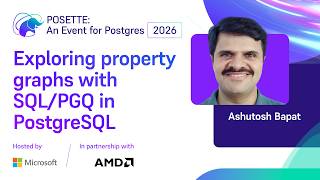 Exploring property graphs with SQL/PGQ in PostgreSQL | POSETTE: An Event for Postgres 2026