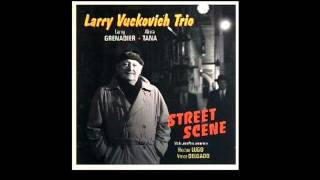 Larry Vuckovich - News For Lulu
