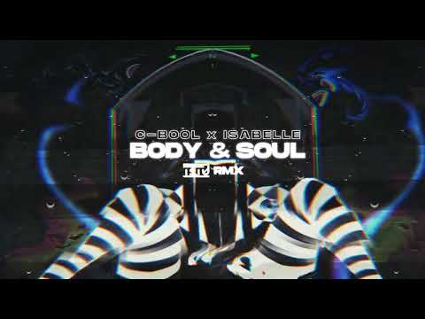 C-Bool, Isabelle - Body & Soul (Tetu Remix)