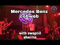 Mercedes Benz Cobweb ft Swapnil Sharma|Purple Haze last Memories