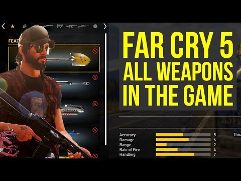 Far Cry 5 gameplay - ALL WEAPONS IN THE GAME (Far Cry 5 All Weapons - Far Cry 5 Weapons - Farcry5) Video