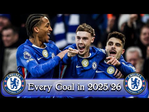 Every Chelsea Goal in season 2025/26