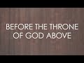 Before the Throne of God Above (feat. Kristyn Getty) - Official Lyric Video