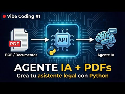 Vibe Coding #1 - Agente IA conectado a PDFs en Python | Documentos legislativos del sector energético en España