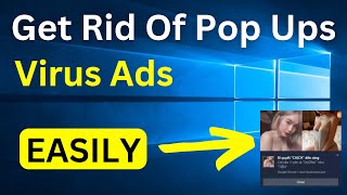 How To Get Rid Of Pop Ups Ads On Windows 10 PC/Laptop | Stop Pop Ups Ads | Easy Way