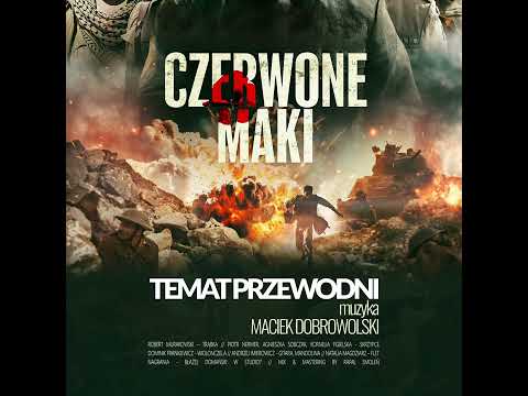 CZERWONE MAKI - Temat przewodni (muzyka z filmu)