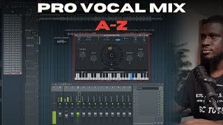 How to get PRO VOCAL MIX in FL Studio - FULL TUTORIAL