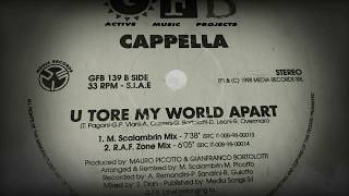 Cappella - U Tore My World Apart (R.A.F. Zone Mix Radio Edit)