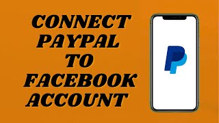 How To Connect PayPal Account On Facebook | Easy Tutorial