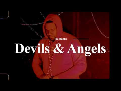 Tae Banks - Devils & Angels (Official Music Video)