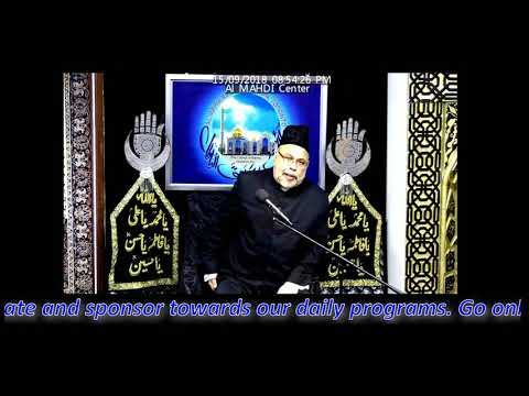 Molana Sadiq Hasan 6th Muharram Majlis 1440 / 2018 - Topic: Hukoomate Masumeen