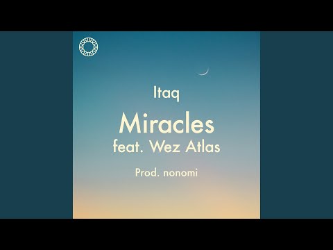 Miracles feat. Wez Atlas