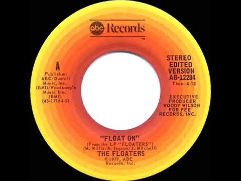 1977 HITS ARCHIVE: Float On - Floaters (a #2 record--stereo 45 single version)