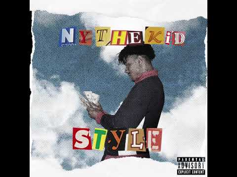 NyTheKid - Style (Prod. @TURNMEUPCHRIZZY)