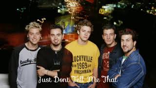 Just Dont Tell Me That-Nsync
