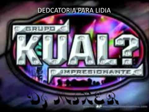 MUSICA SONIDERA LO MEJOR DEL GRUPO KUAL (DJ MIXER)