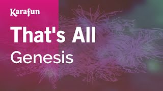 That&#39;s All - Genesis | Karaoke Version | KaraFun