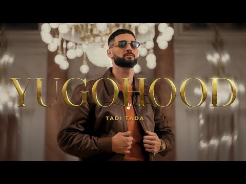TADI TADA - YUGOHOOD (Official Video)