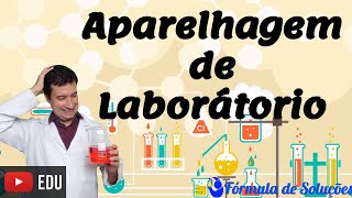 Aparelhagem de laboratório - Aula 3 #quimicaexperimental