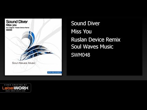 Sound Diver - Miss You (Ruslan Device Remix)