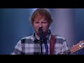 Ed Sheeran Performs “Ain’t No Sunshine”