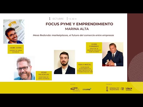 Focus Pyme Marina Alta 20: Sesión Marketplaces, el futuro del comercio entre empresas