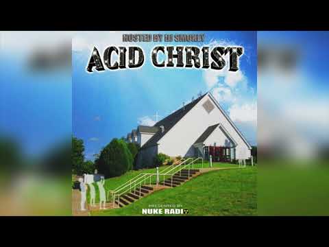 Acid Souljah & Christ Dillinger - 𝓐𝔠𝔦𝔡 ℭ𝔥𝔯𝔦𝔰𝔱 [2023]