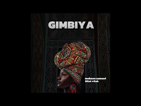 Gimbiya - mubson zamani ft Bilal villah