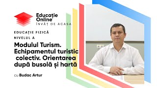 "Echipamentul turistic colectiv. Orientarea după busolă și hartă"