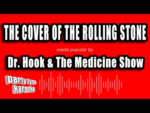 Dr. Hook & The Medicine Show - The Cover of the Rolling Stone (Karaoke Version)