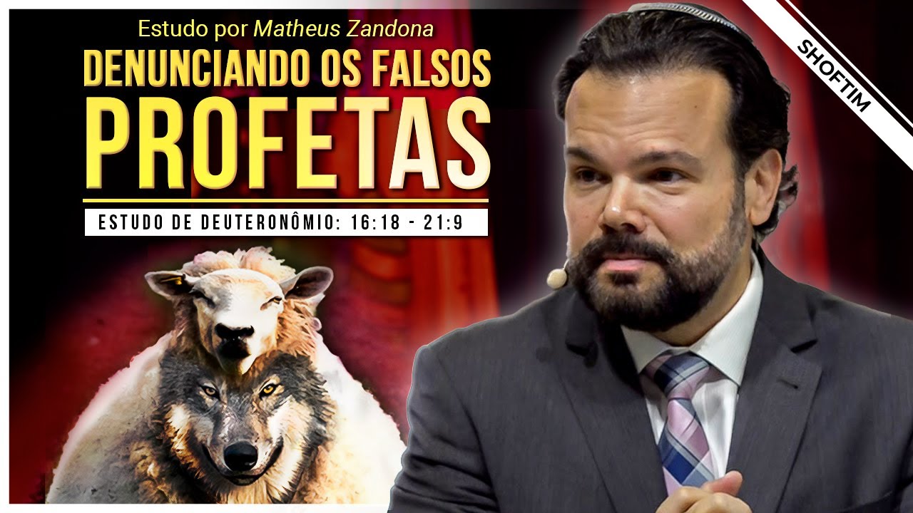 Denunciando os falsos profetas – Parashá Shoftim 2022/5782 – Matheus Zandona