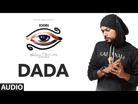 Bohemia: DADA Official (Audio) Song | Skull & Bones | T-Series