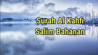 Download lagu #Salim Bahanan #Surah Al Kahfi #indonesia mp3