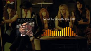 Download lagu Warrant - Sometimes She Cries (448Hz) mp3