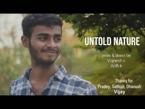 Untold Nature |5 min short film| Vignesh.s Ajith.k | Av cinematic filmes | @__vicfazi_ @roman_sk_76_