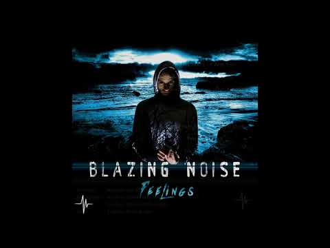 05 - Blazing Noise - 2202