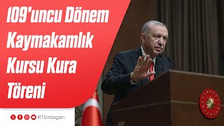 109'uncu Dönem Kaymakamlık Kursu Kura Töreni