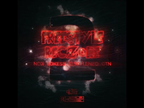 Freestyle RecZone #2 Ft. N'Dji, ZL50, Lokess, Lenzo, Gtnn