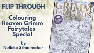 A Gushing Flip Through  - Colouring Heaven Grimm Fairytales by Nelleke Schoemaker