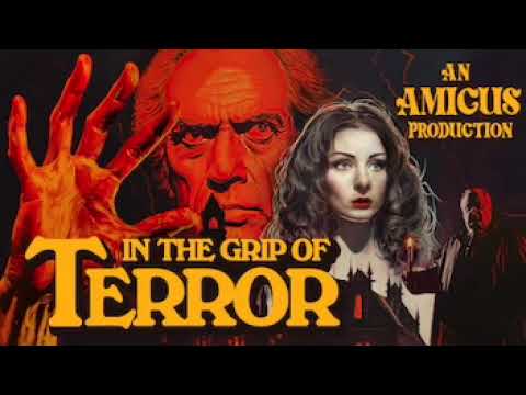 "In the Grip of Terror" by Amicus Productions - Horror Movie