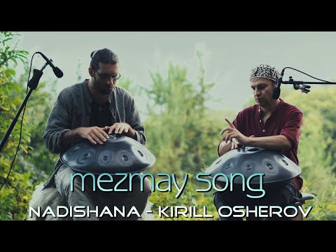Nadishana feat. Kirill Osherov "Mezmay Song"