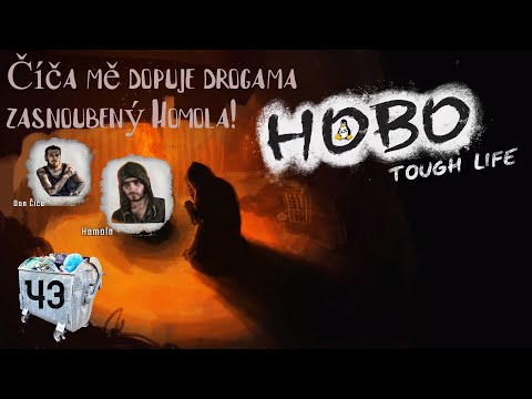 HOBO Tough Life|Dělám pokusnýho králíka na novou drogu KRAKEN!! Homola se zasnoubí|LP Ep. 43|CZ SK
