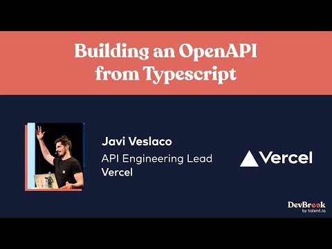 "Building an OpenAPI from Typescript" by Javi Velasco - DevBreak 2021