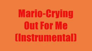 Crying Out For Me - Mario (Instrumental)