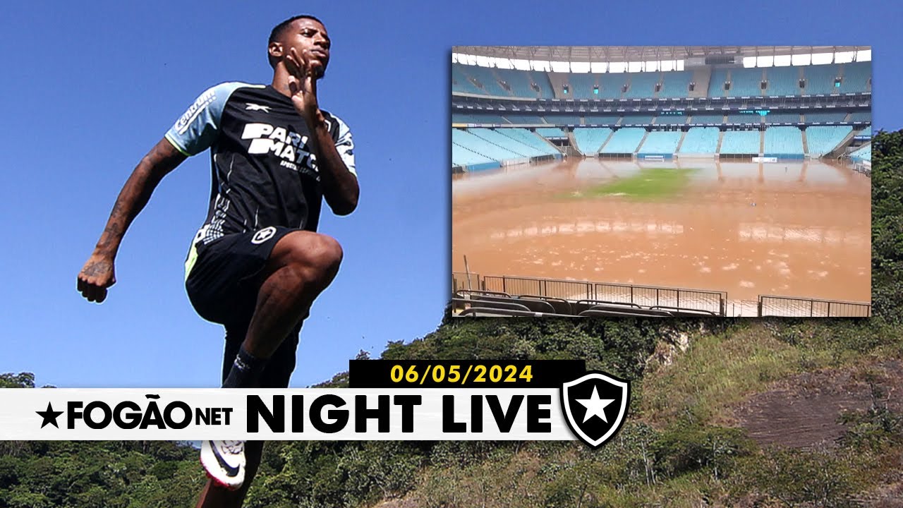 NIGHT LIVE | Tchê Tchê volta a treinar no Botafogo; Brasileirão vai parar devido às chuvas no RS?