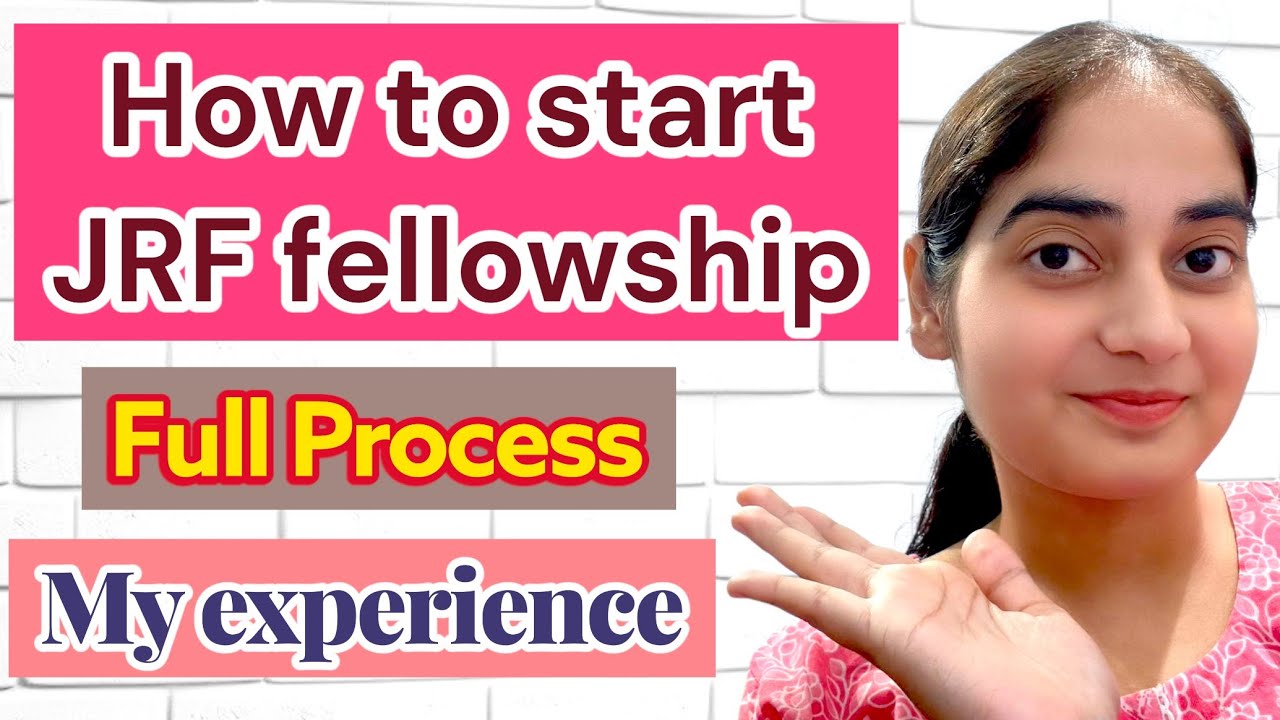 How to start your JRF fellowship| Complete guide | My true experience 