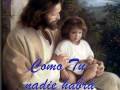 Como tu nadie hay 