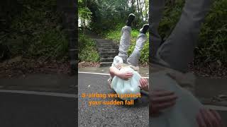 S-airbag vest protects your sudden fall.