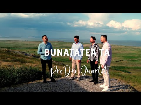 ProDeo Quartet - Bunatatea Ta [Official Video] 4K