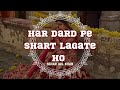 Har Dard Pe Shart Lagate Ho by Sehar Gul Khan #hardardpeshart #sehargulkhan #lyrics